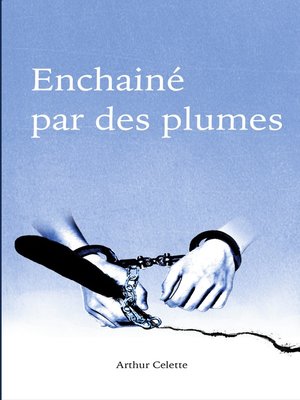 cover image of Enchaîné par des Plumes